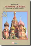 Memorias de Rusia, vivencias de un ni�o de la guerra